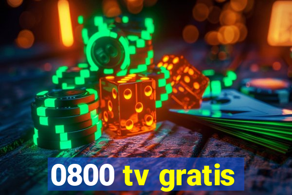 0800 tv gratis